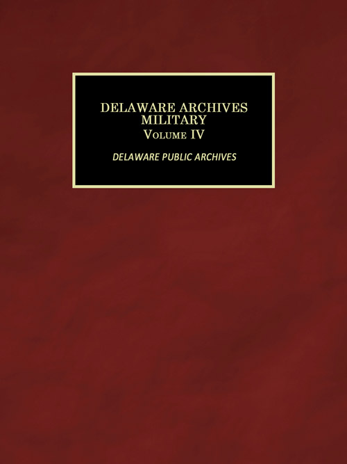 Delaware Archives Military Records Volume IV cover page
